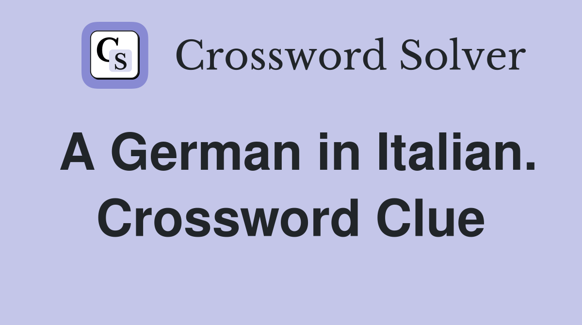 A German in Italian. Crossword Clue