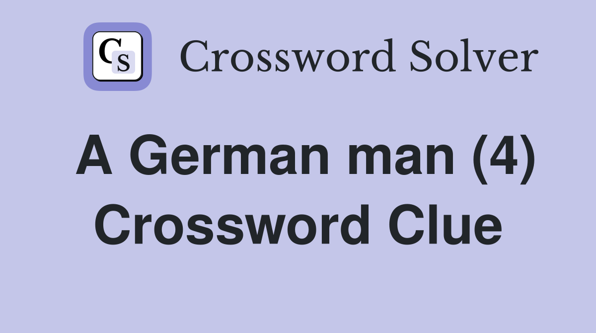 A German man (4) Crossword Clue