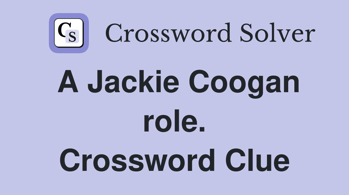 A Jackie Coogan role. Crossword Clue