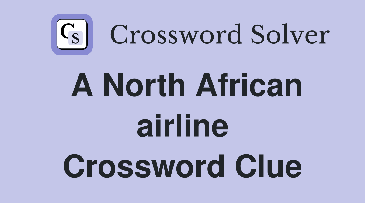 A North African airline Crossword Clue