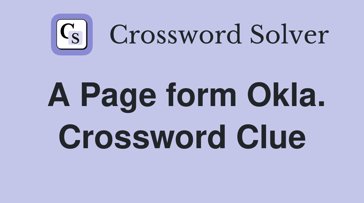 A Page form Okla. Crossword Clue