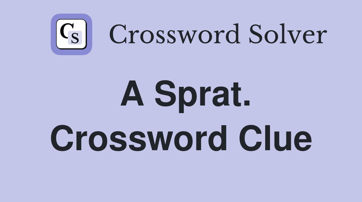 A Sprat. Crossword Clue