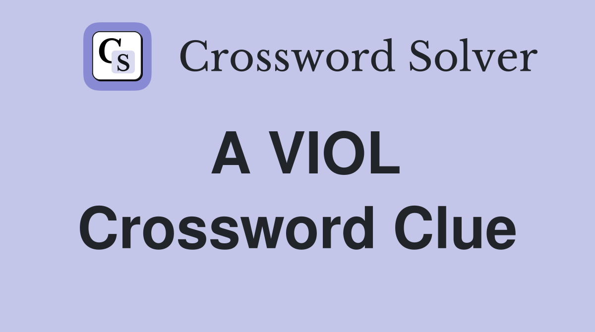 A VIOL Crossword Clue