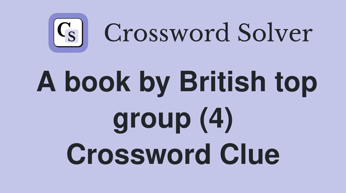 A book by British top group (4) Crossword Clue