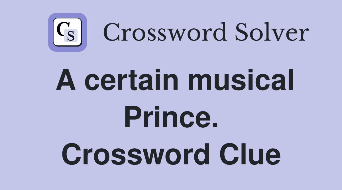 A certain musical Prince. Crossword Clue