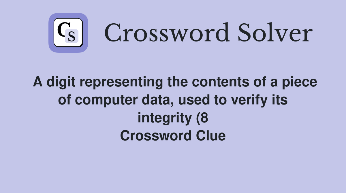 A digit representing the contents of a piece of computer data used to A digit representing the contents of a piece of computer data used to