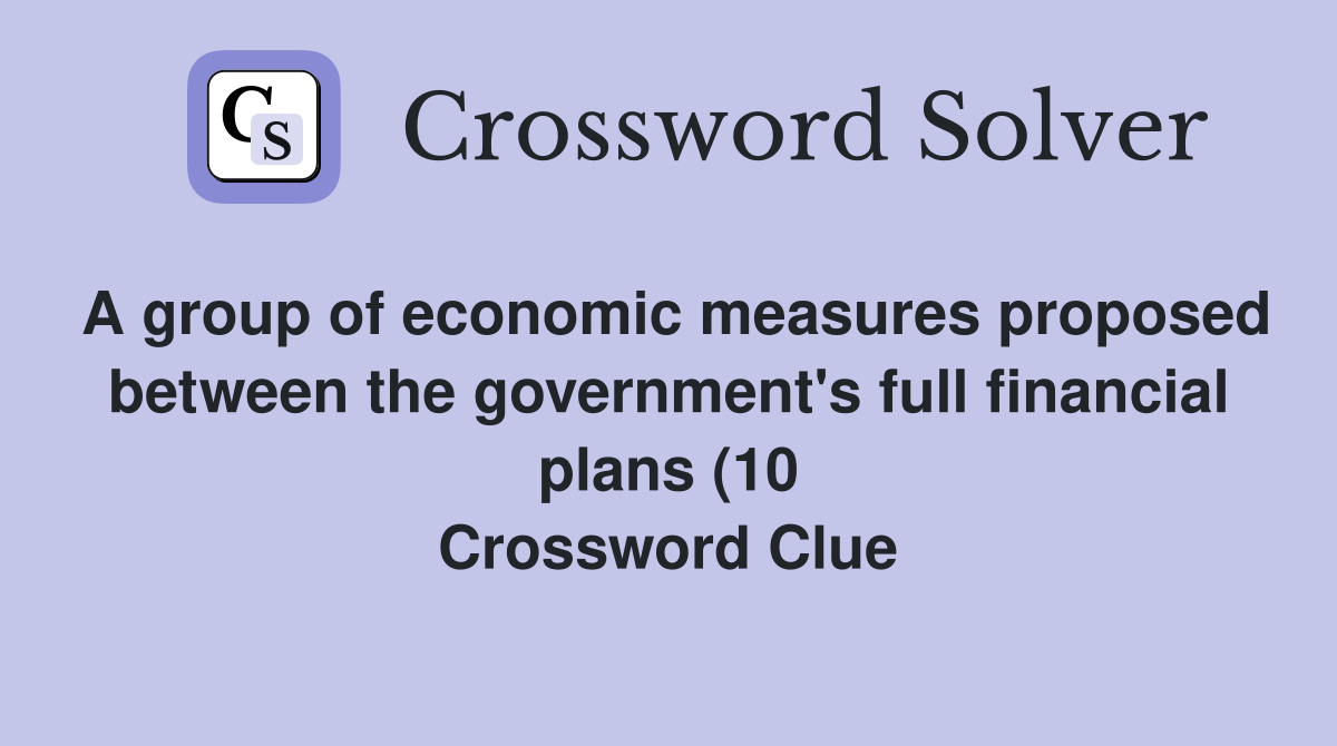 A group of economic measures proposed between the government #39 s full A group of economic measures proposed between the government #39 s full