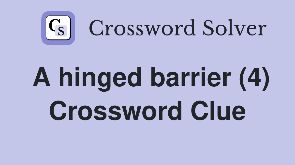 A hinged barrier (4) Crossword Clue