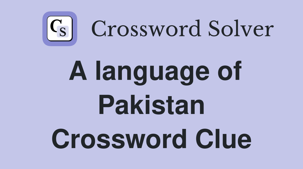 A language of Pakistan Crossword Clue