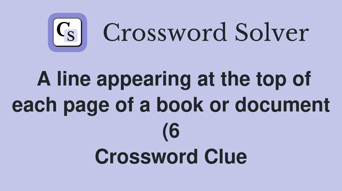 A line appearing at the top of each page of a book or document (6 A line appearing at the top of each page of a book or document (6