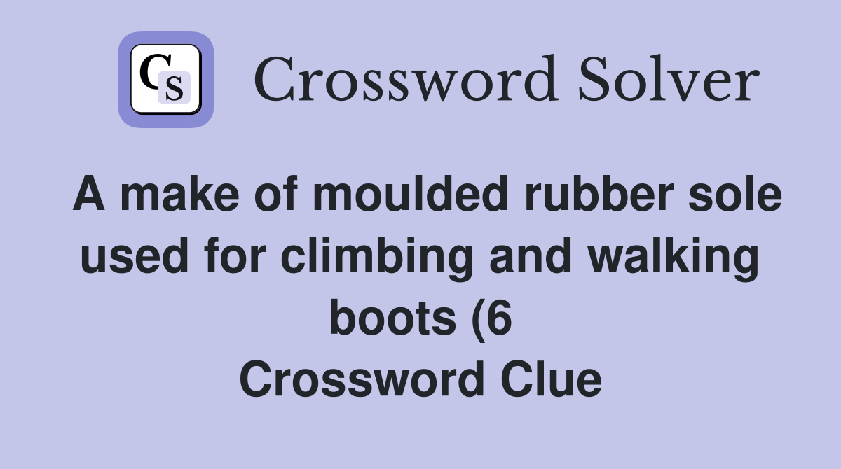 A make of moulded rubber sole used for climbing and walking boots (6 A make of moulded rubber sole used for climbing and walking boots (6