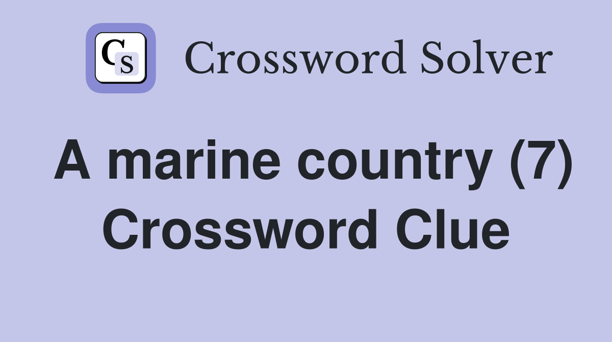 A marine country (7) Crossword Clue
