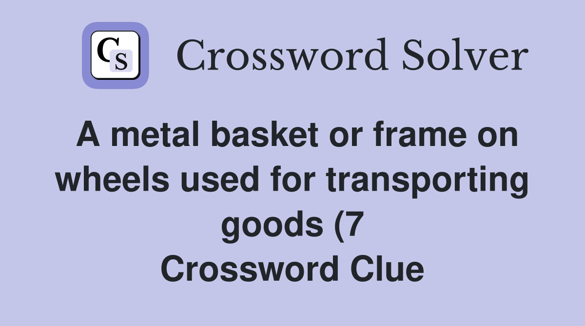 A metal basket or frame on wheels used for transporting goods (7 A metal basket or frame on wheels used for transporting goods (7