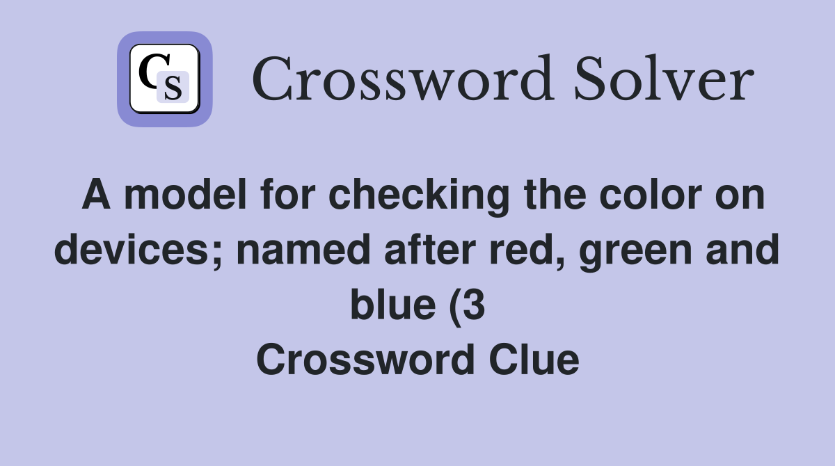 A model for checking the color on devices named after red green and A model for checking the color on devices named after red green and