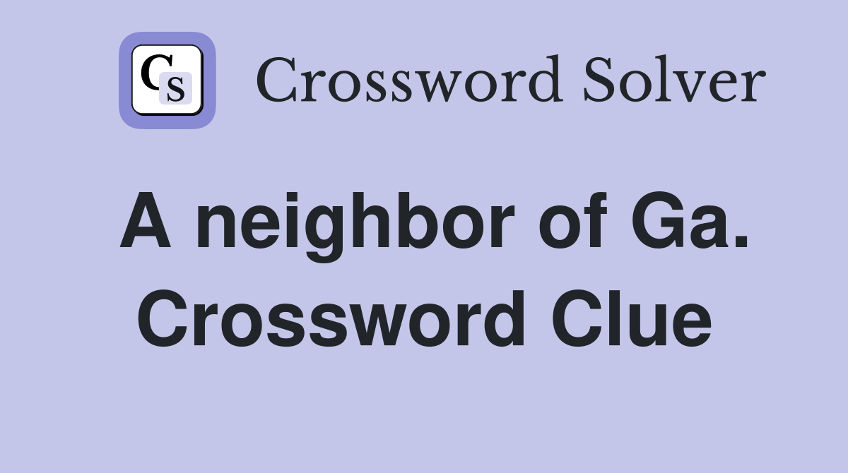 A neighbor of Ga. Crossword Clue