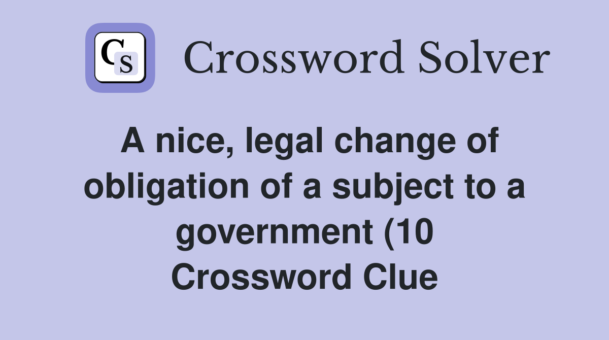 A nice legal change of obligation of a subject to a government (10 A nice legal change of obligation of a subject to a government (10