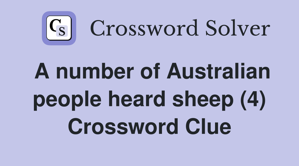A number of Australian people heard sheep (4) Crossword Clue