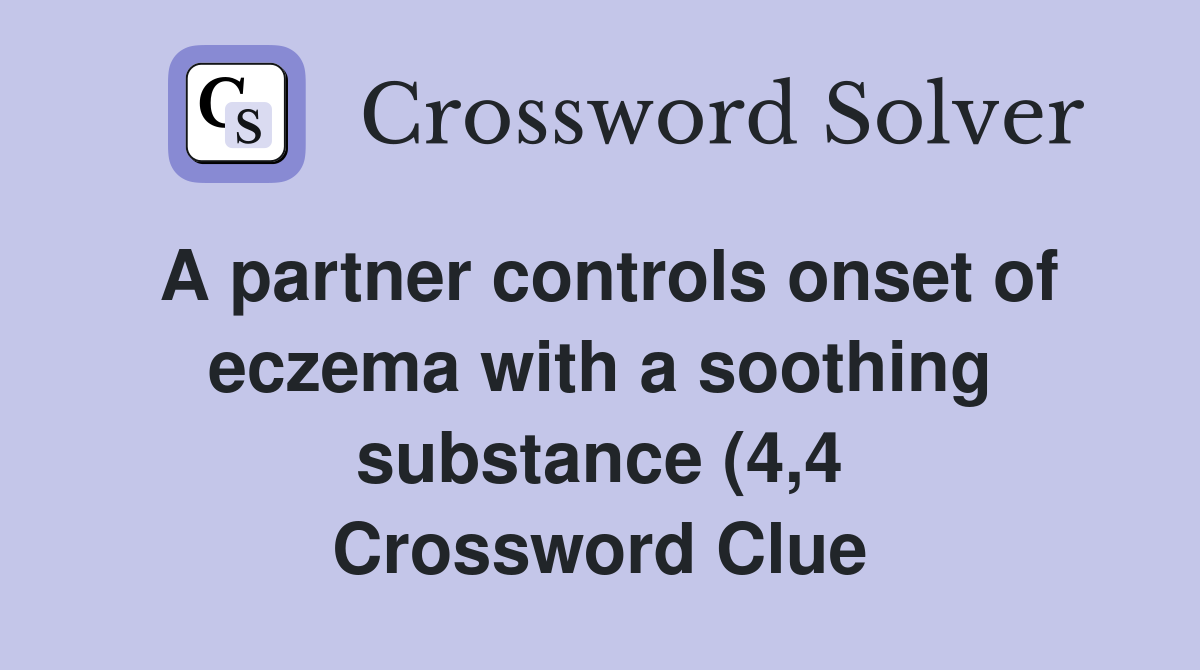A partner controls onset of eczema with a soothing substance (4 4 A partner controls onset of eczema with a soothing substance (4 4