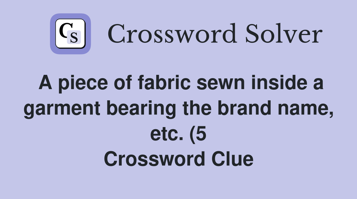 A piece of fabric sewn inside a garment bearing the brand name etc (5 A piece of fabric sewn inside a garment bearing the brand name etc (5