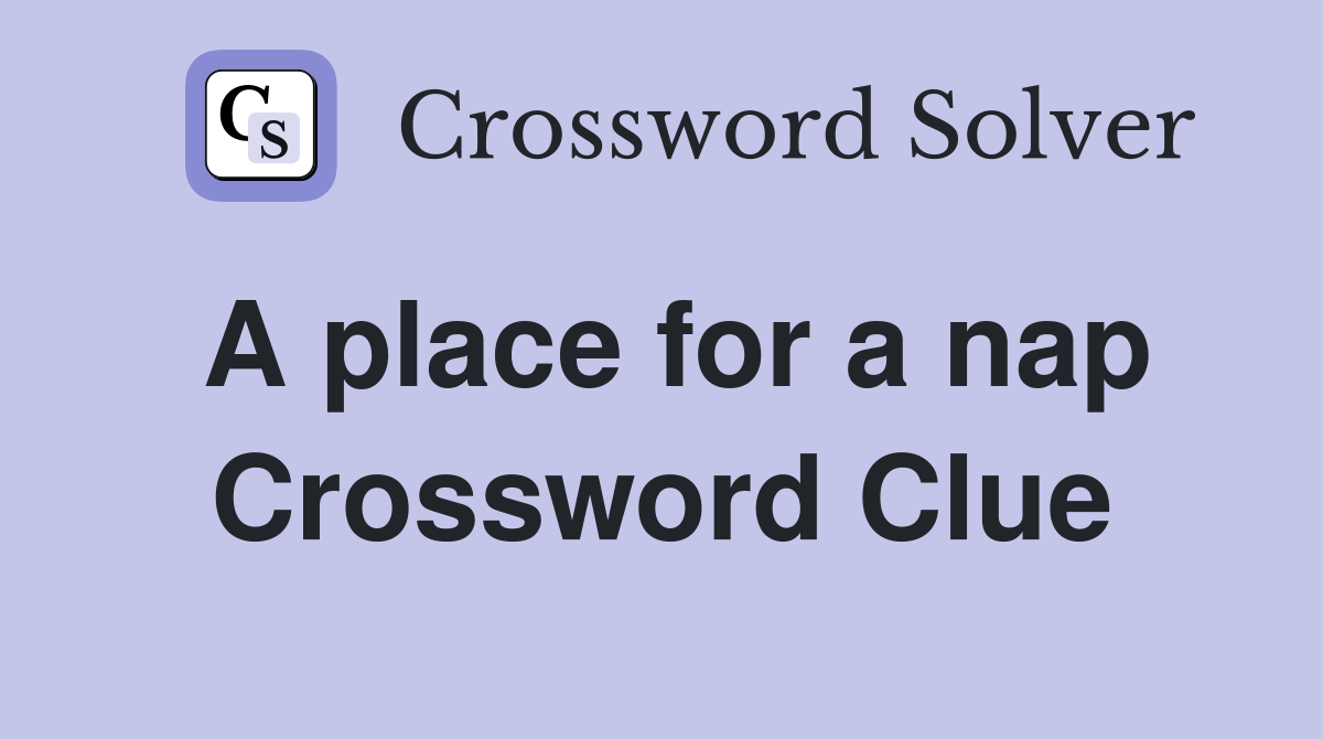 A place for a nap Crossword Clue