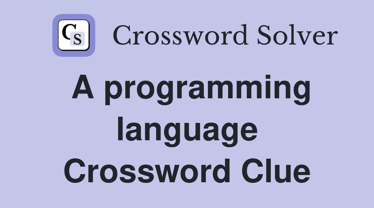 A programming language Crossword Clue