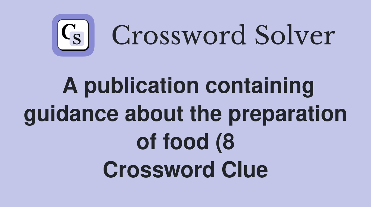 A publication containing guidance about the preparation of food (8 A publication containing guidance about the preparation of food (8