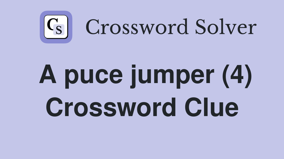 A puce jumper (4) Crossword Clue