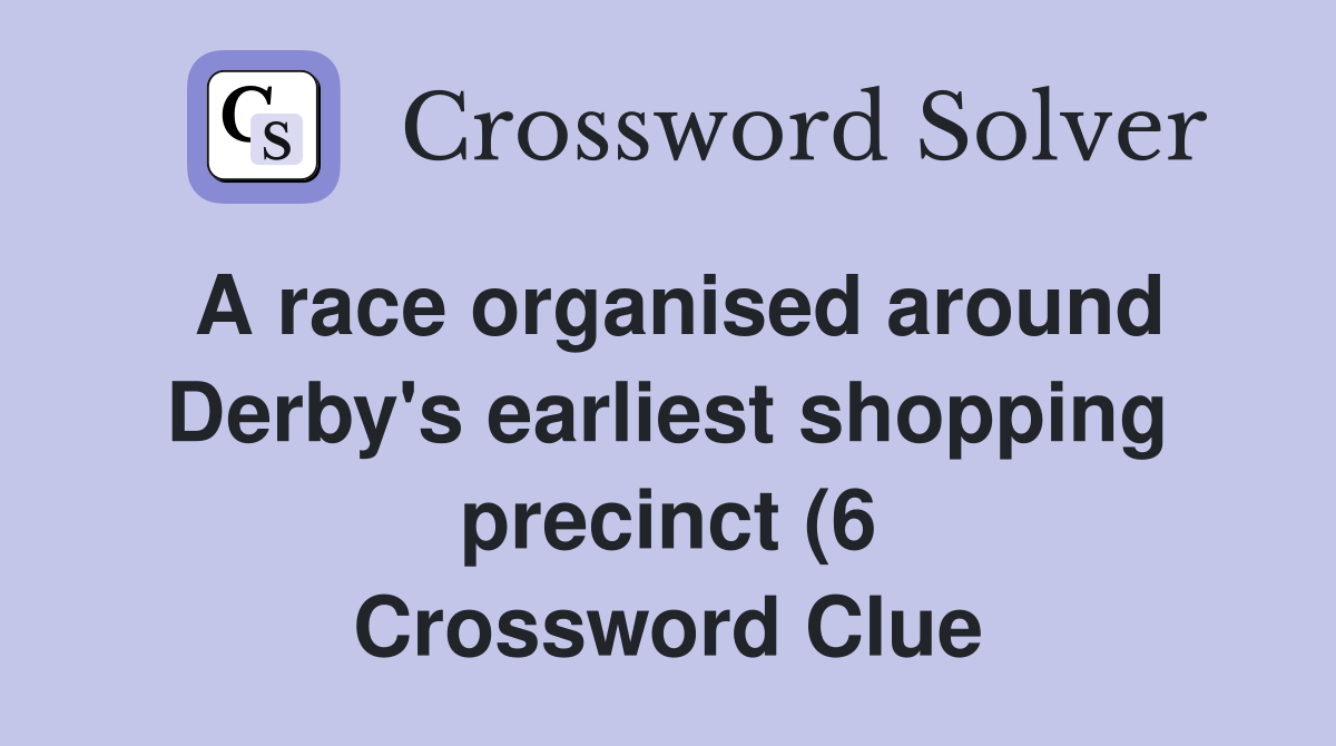 A race organised around Derby #39 s earliest shopping precinct (6 A race organised around Derby #39 s earliest shopping precinct (6