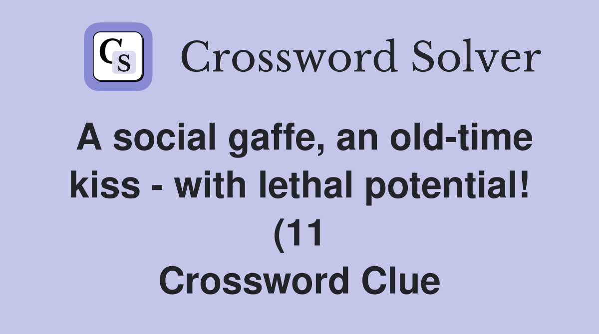 A social gaffe an old time kiss with lethal potential (11 A social gaffe an old time kiss with lethal potential (11