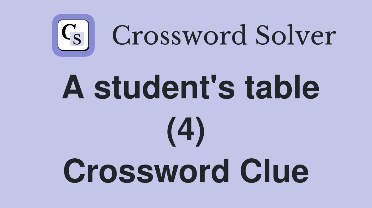 A student's table (4) Crossword Clue