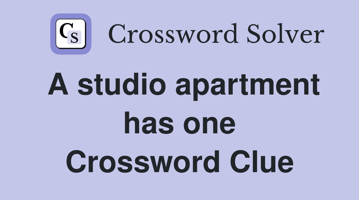 A studio apartment has one Crossword Clue