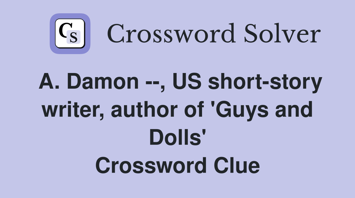 A Damon US short story writer author of #39 Guys and Dolls