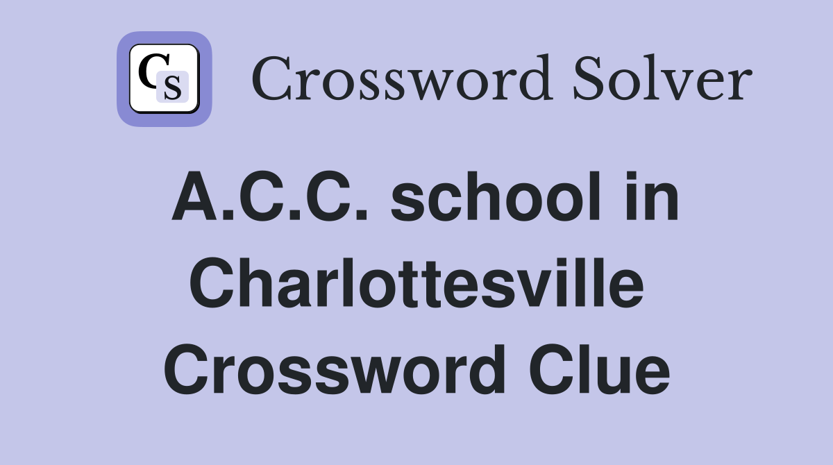 A.C.C. school in Charlottesville Crossword Clue