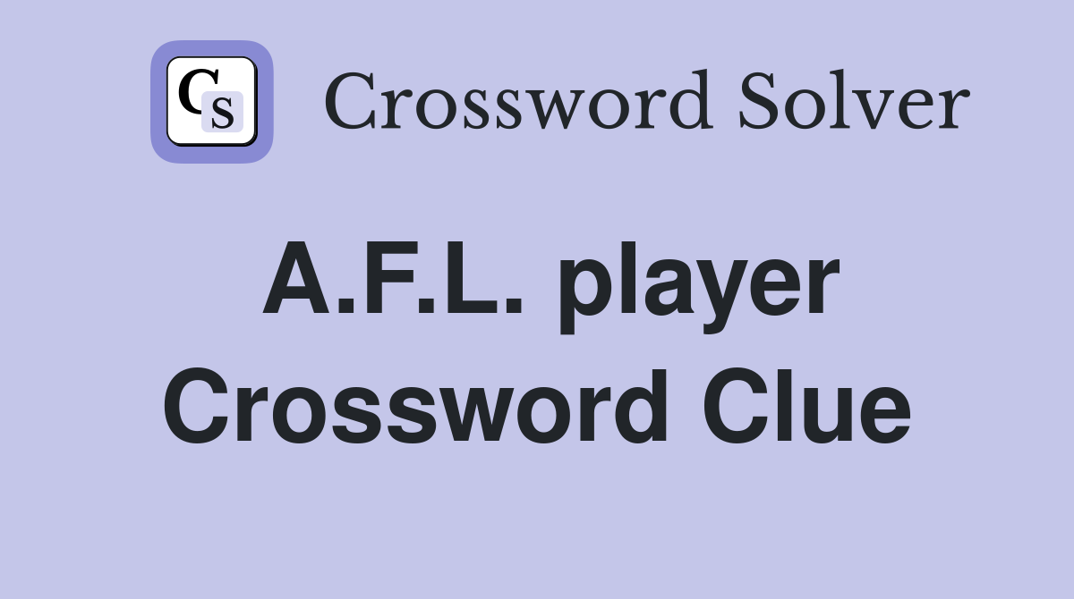 A.F.L. player Crossword Clue