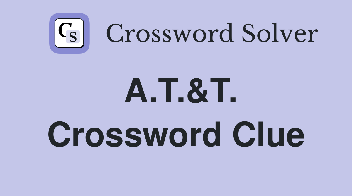 A.T.&T. Crossword Clue