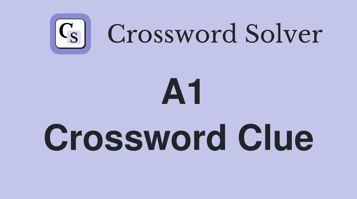 A1 Crossword Clue