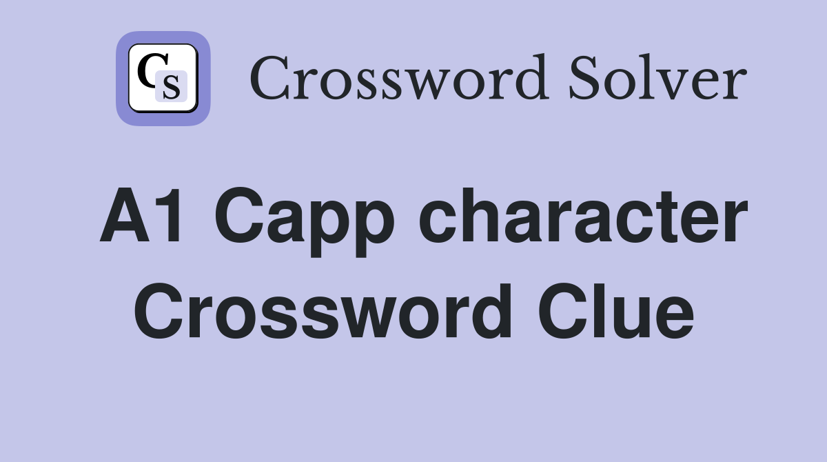 A1 Capp character Crossword Clue