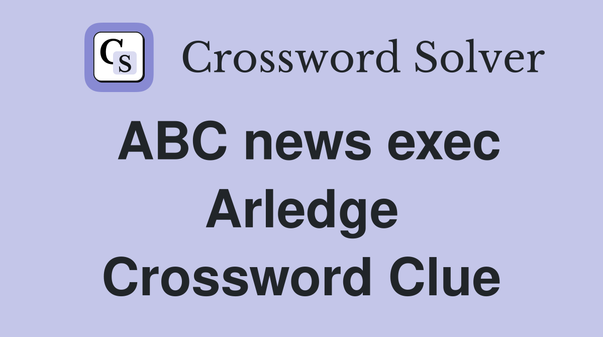 ABC news exec Arledge Crossword Clue