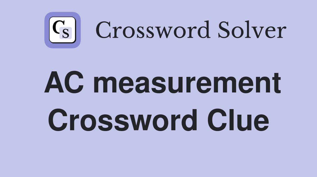 AC measurement Crossword Clue