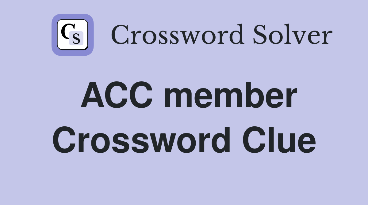 ACC member Crossword Clue