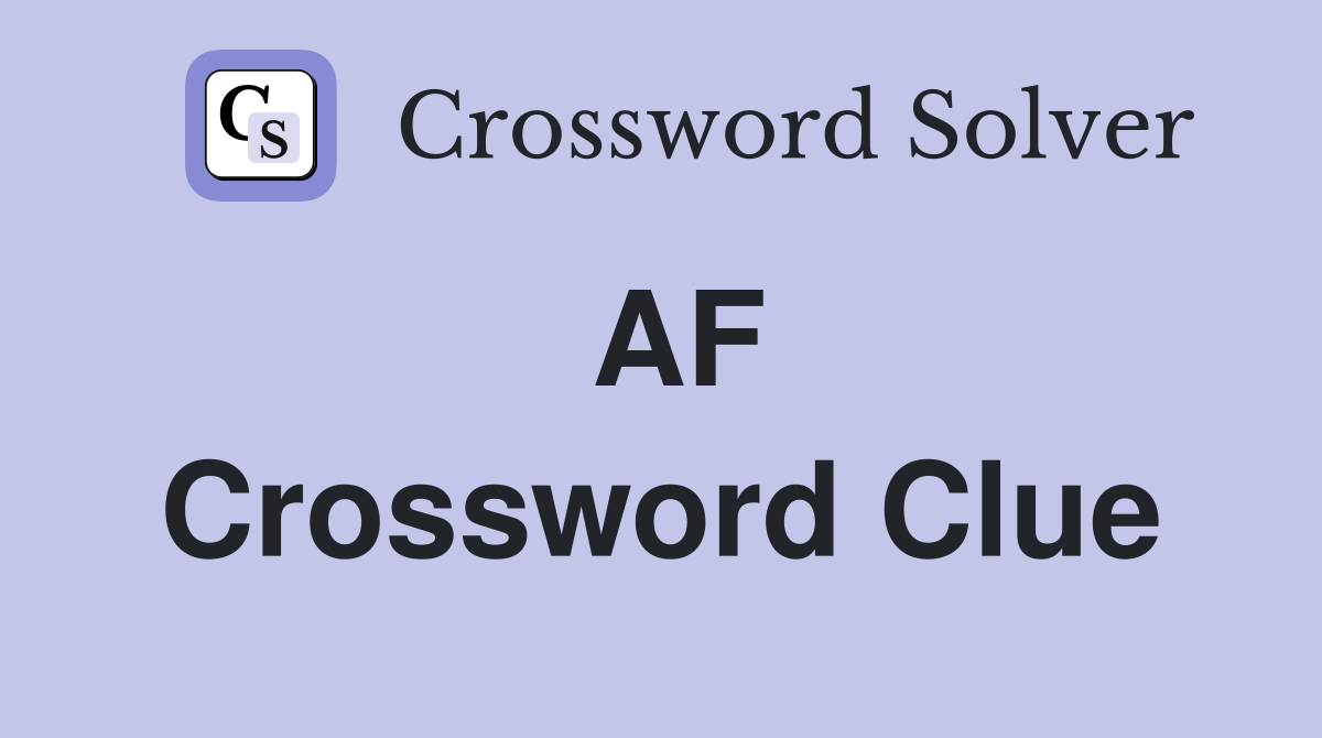 AF Crossword Clue
