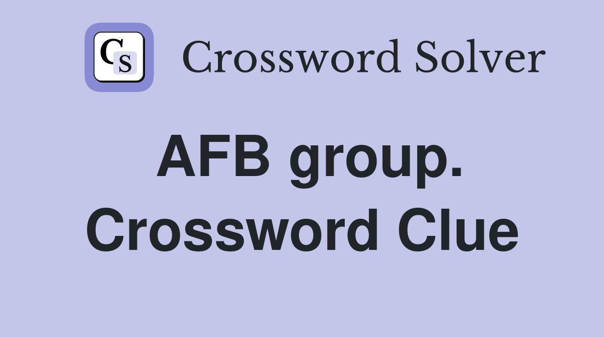 AFB group. Crossword Clue