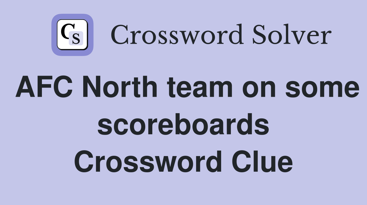 AFC North team on some scoreboards Crossword Clue