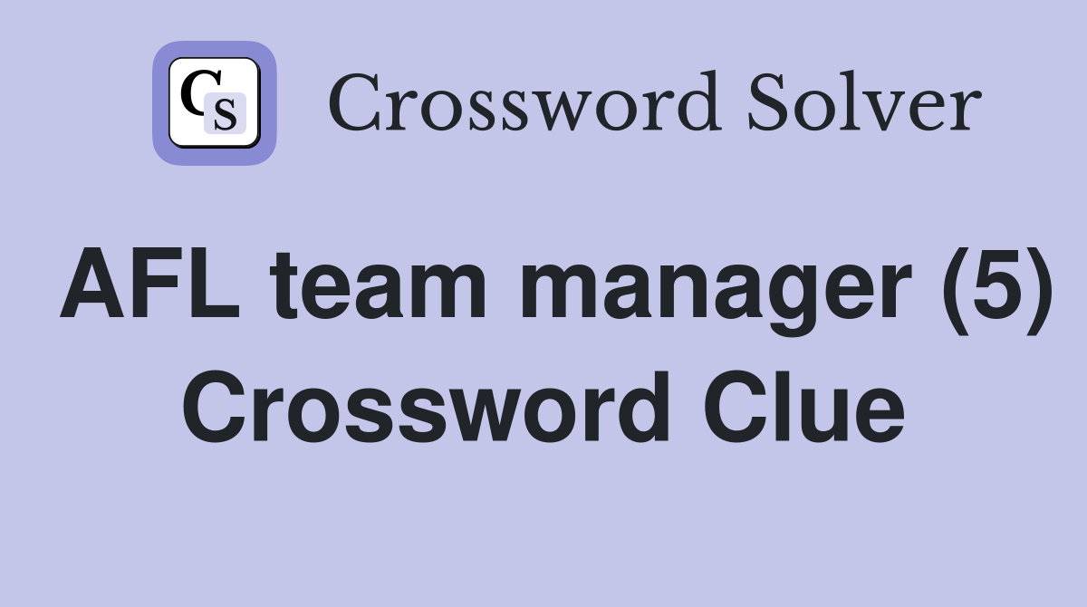AFL team manager (5) Crossword Clue