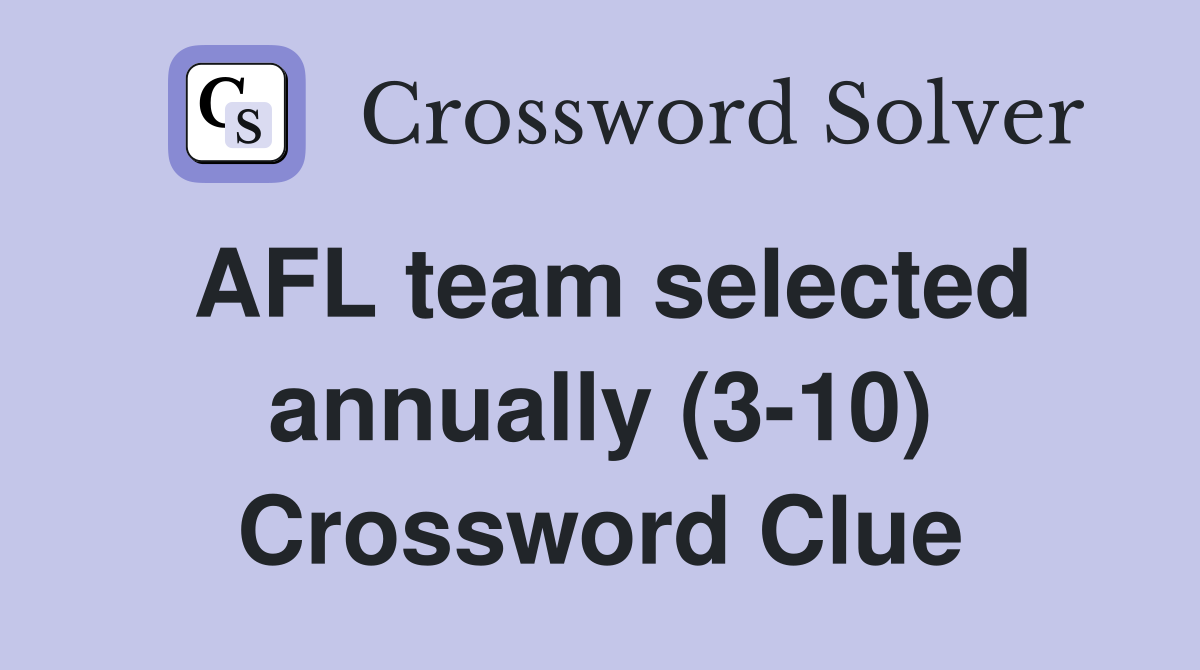 AFL team selected annually (3-10) Crossword Clue