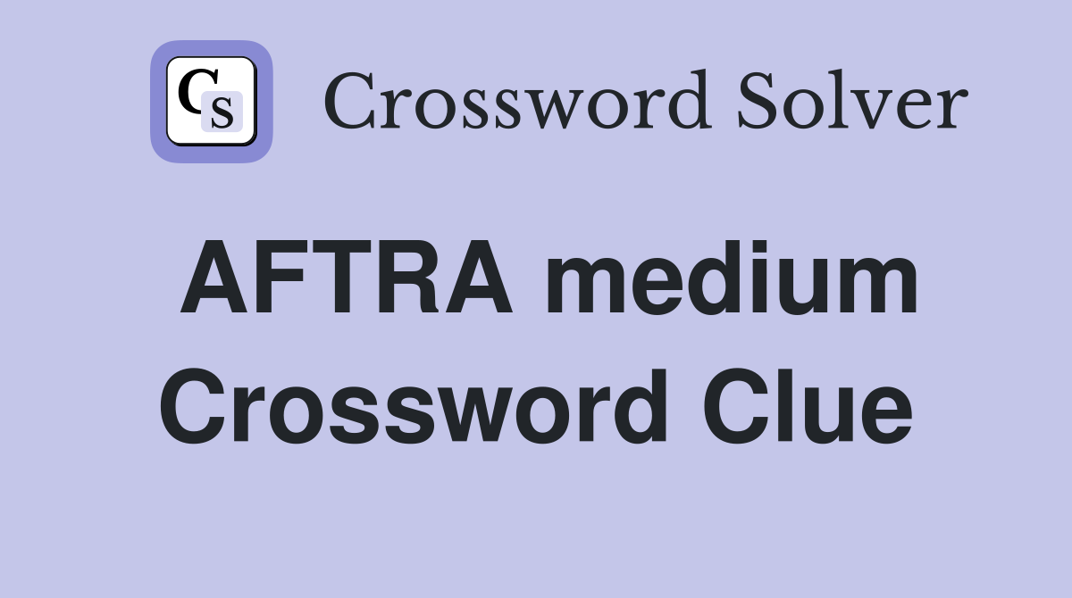 AFTRA medium Crossword Clue