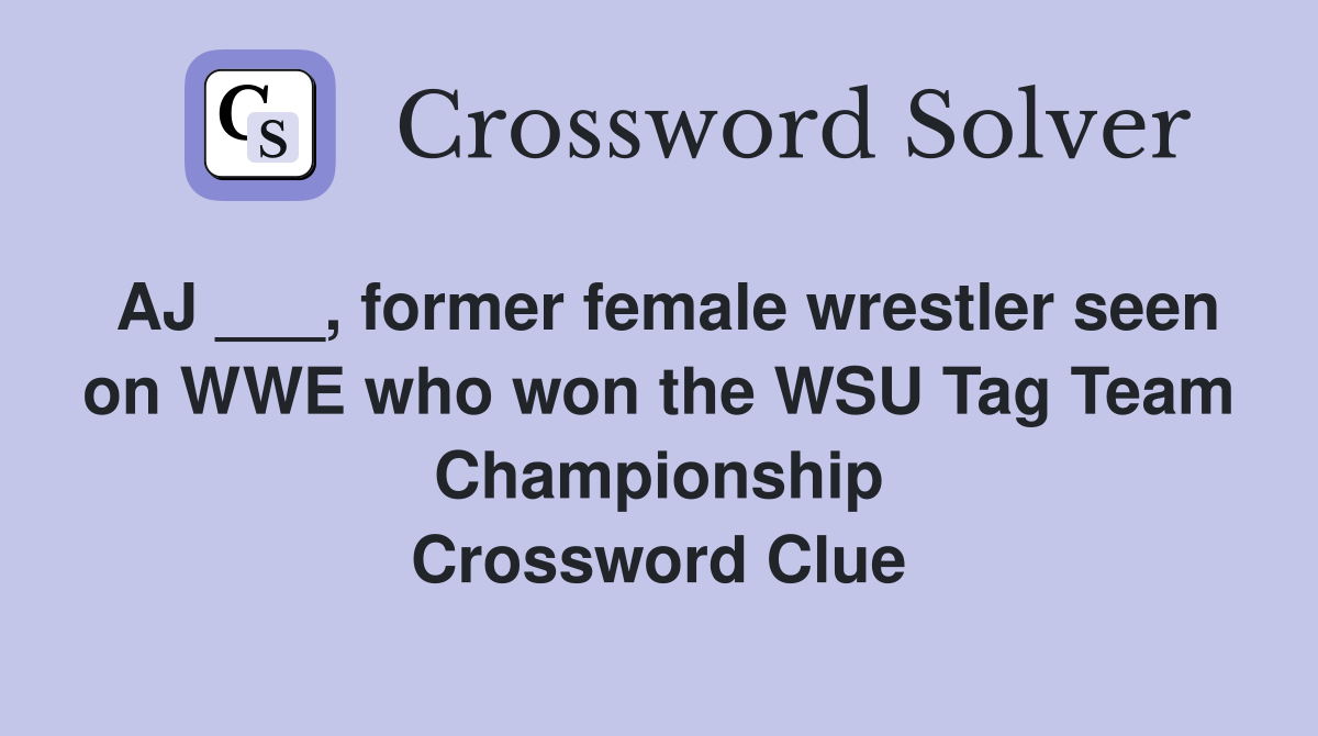 AJ former female wrestler seen on WWE who won the WSU Tag Team