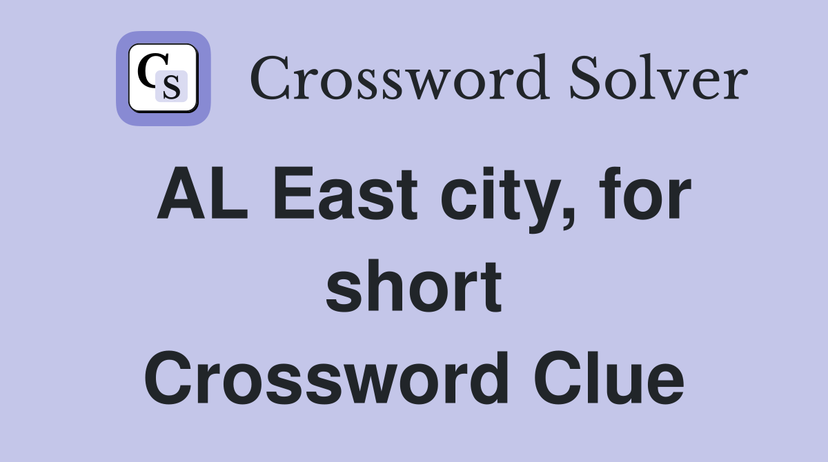 AL East city, for short Crossword Clue