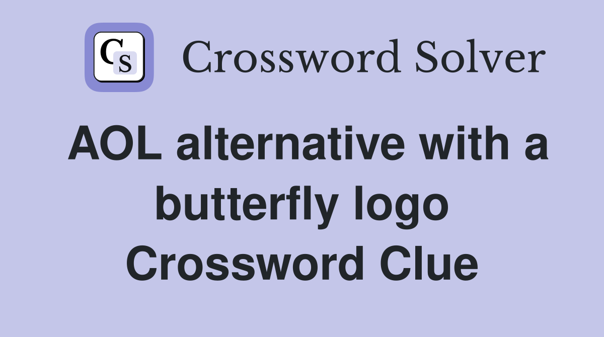 AOL alternative with a butterfly logo Crossword Clue