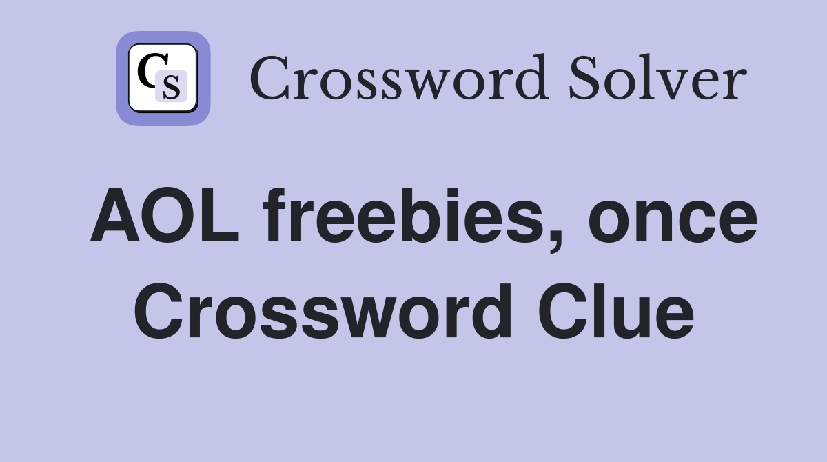 AOL freebies, once Crossword Clue